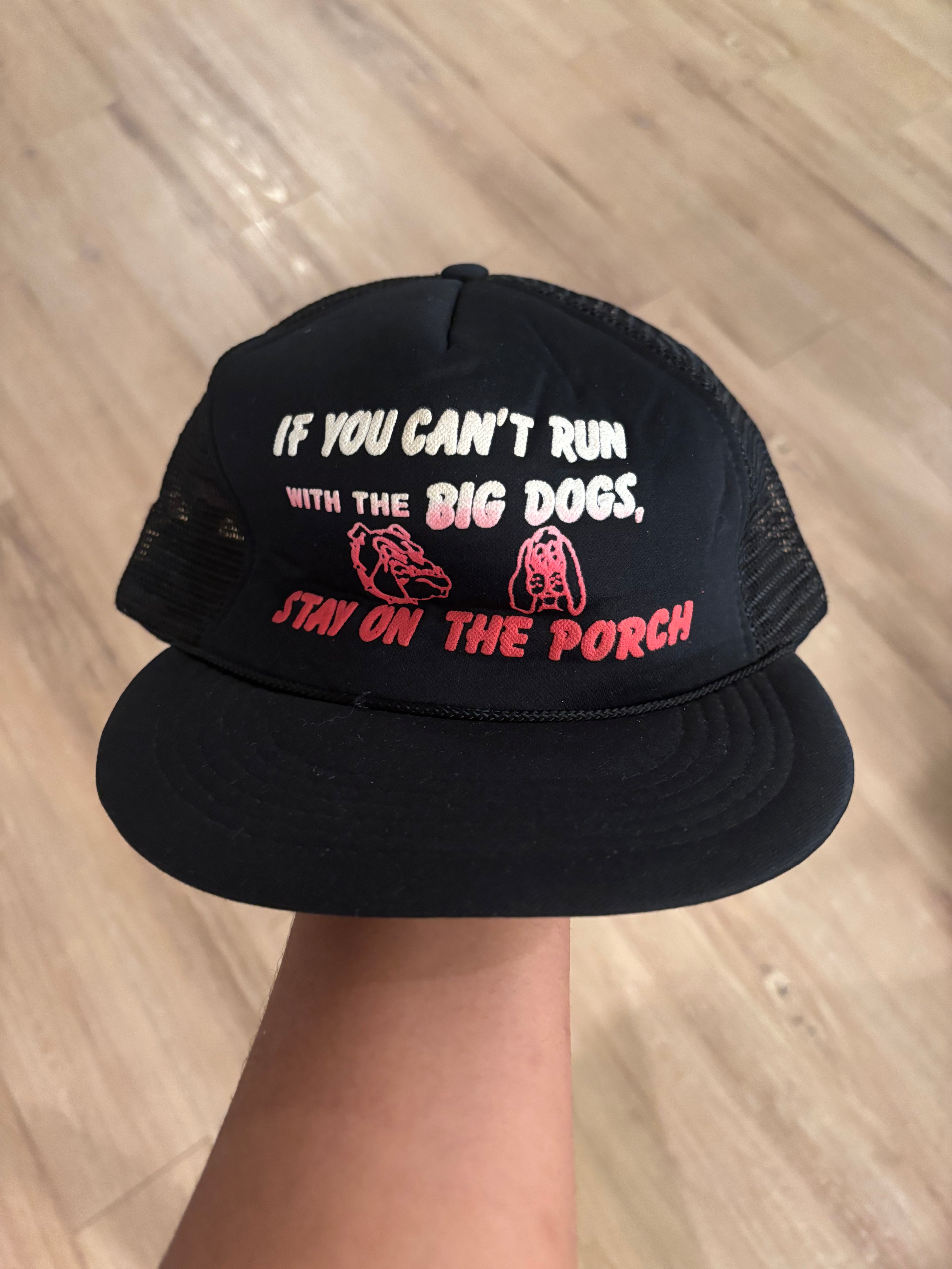 Vintage 1970s If You Can't Run With The Big Dogs Hat