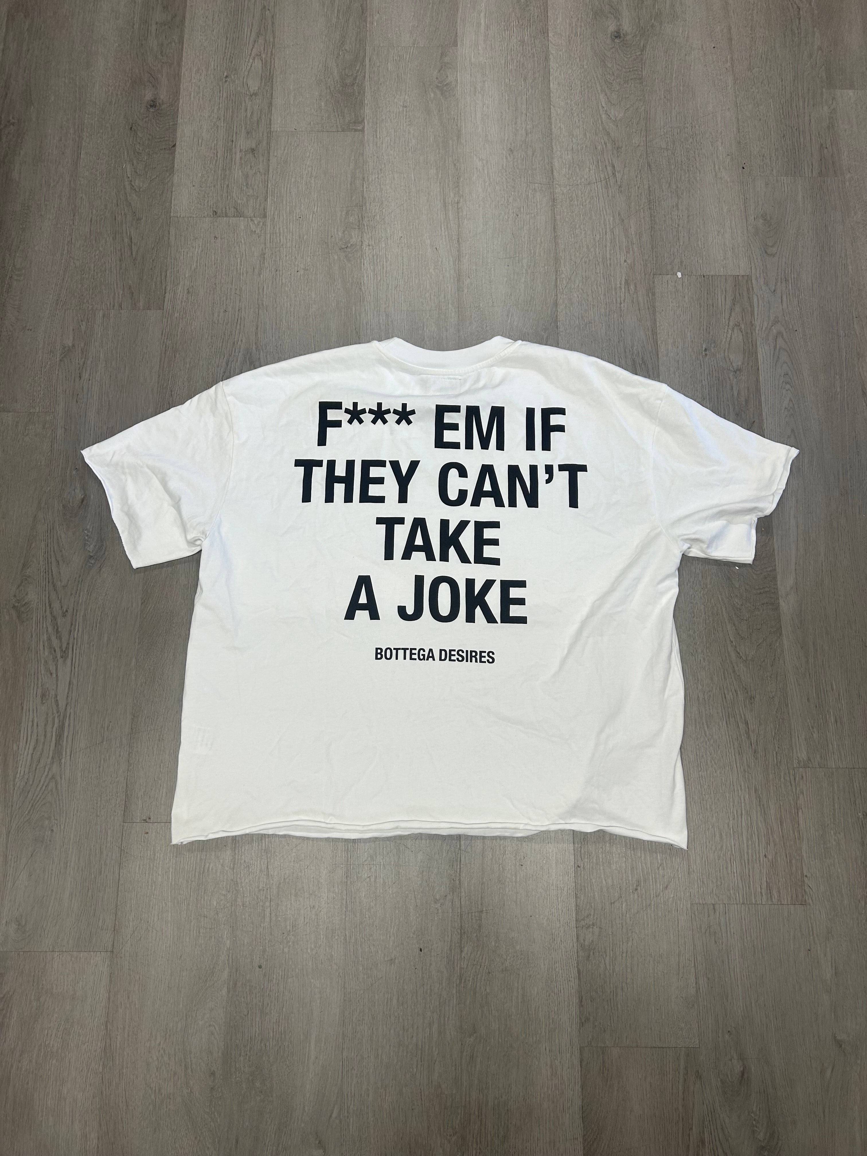 Bottega Desires Fuck Em Tee
