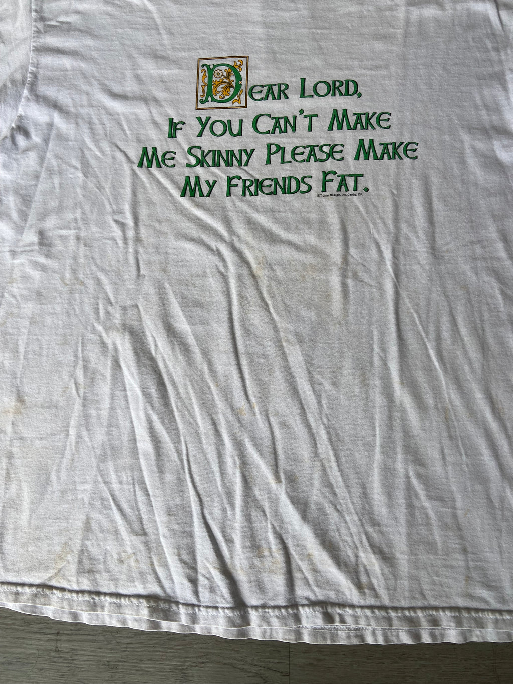 Vintage ‘Dear Lord, If you can’t make me skinny please make my friends fat’ Tee