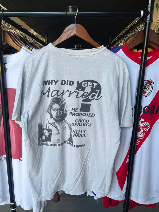 Why Did I Get Married Tee