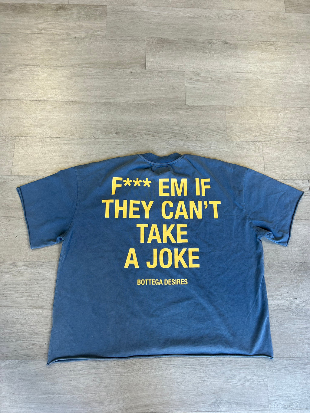 Bottega Desires Fuck Em Tee